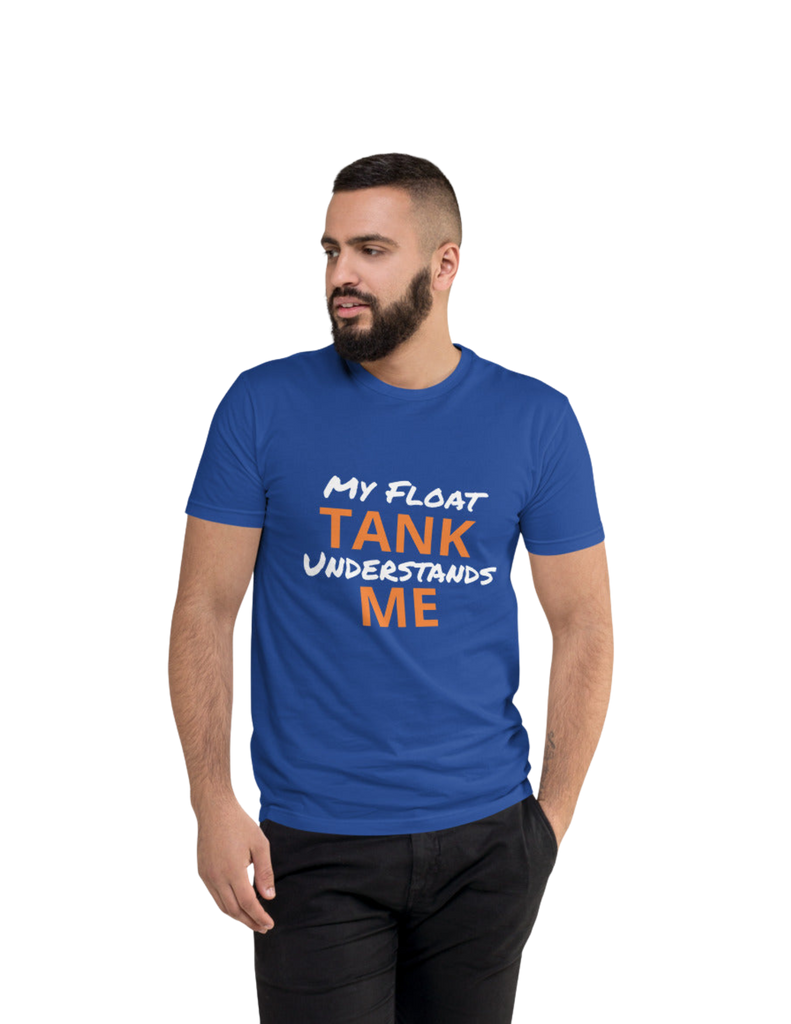 "My Float Tank Understands Me" T-shirt